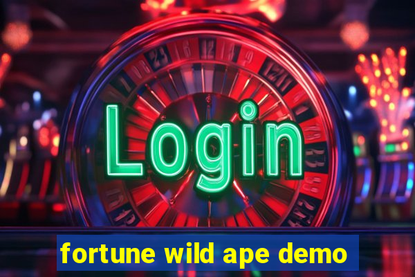 fortune wild ape demo